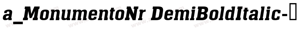 a_MonumentoNr DemiBoldItalic字体转换